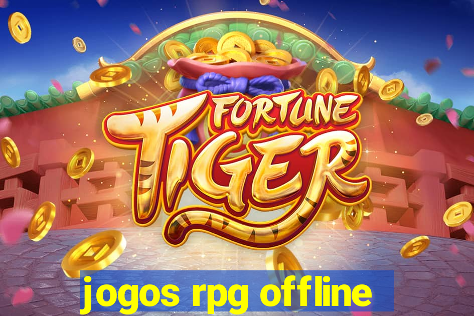 jogos rpg offline